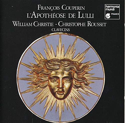 Couperin , Francois - L'Apotheose De Lulli (Christie, Rousset)