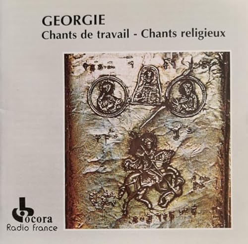 Sampler - Georgie: Chants De Travail - Chants Religieux