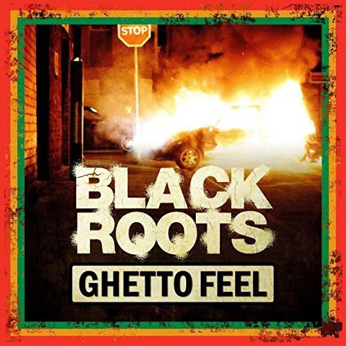 Black Roots - Ghetto Feel (Lim.ed.) [Vinyl LP]