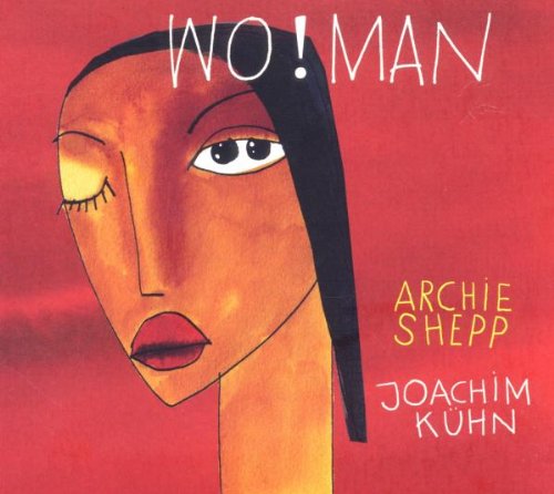 Shepp , Archie & Kühn , Joachim - Wo!Man