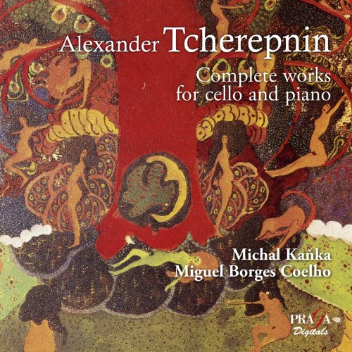 Tcherepnin , Alexander - Complete Works For Cello And Piano (Kanka, Coelho) (SACD)