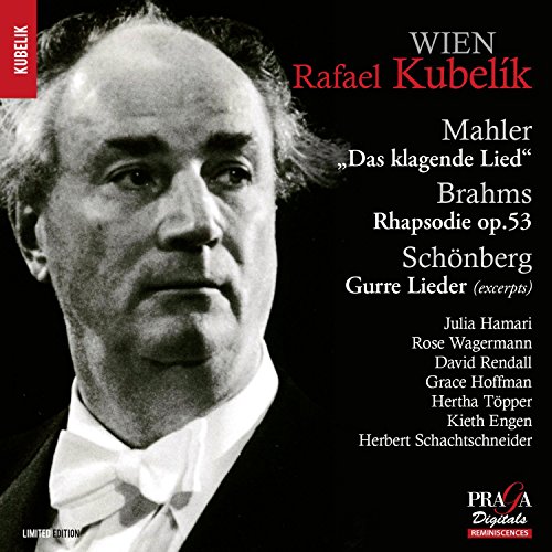 Kubelik , Rafael & SOBR - Mahler: Das klagende Lied / Brahms: Rhapsodie, Op. 53 / Schönberg: Gurre Lieder (Hamari, Wagermann, Rendall, Hoffman, Töpper, Kubelik) (SACD)