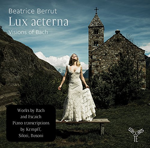 Beatrice Berrut - Lux Aeterna-Visions of Bach