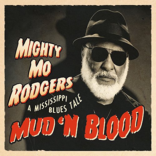 Mighty Mo Rodgers - Mud 'n Blood