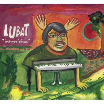 Bernard Lubat - Improvisions