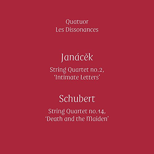 Quatuor les Dissonances - Intimate Letters/Death and the