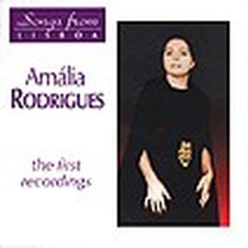 Rodrigues , Amalia - The First Recordings (Songs From Lisboa)