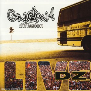 Gnawa Diffusion - D Z Live