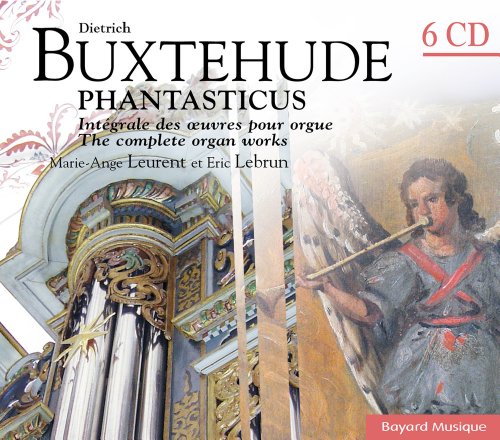 Buxtehude , Dietrich - Phantasticus (Leurent & Lebrun)