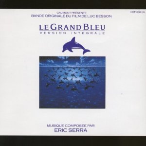 Serra , Eric - Le Grand Bleu (Version Integrale)