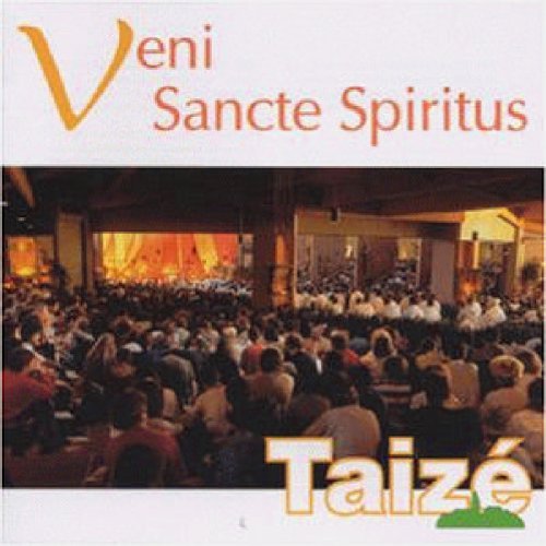 Sampler - Taize - Veni Sancte Spiritus