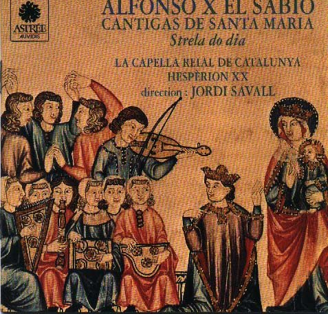 El Sabio , Alfonso X - Cantigas de Santa Maria - Strela do Dia