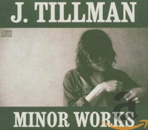 Tillman , J. - Minor Works