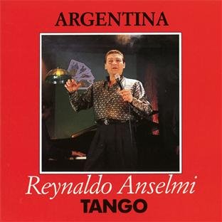 Anselmi , Reynaldo - Argentina Tango