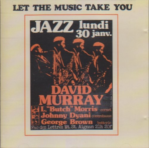 Murray , David - Let the Music Take You