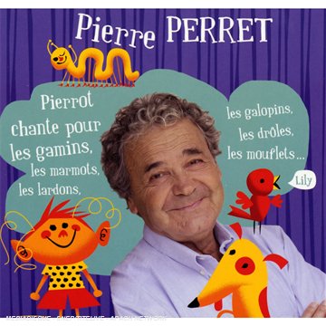 Pierre Perret - Pierrot Chante pour les Gamins