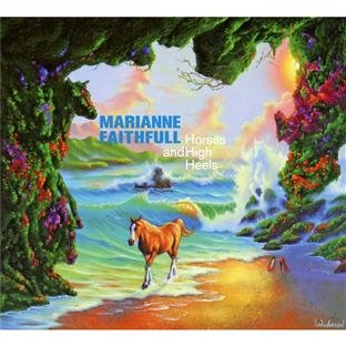 Faithfull , Marianne - Horses and High Heels