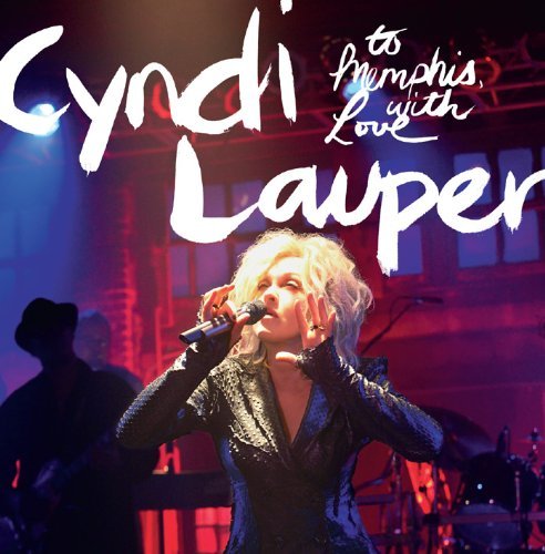 Cyndi Lauper - To Memphis,With Love