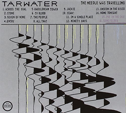 Tarwater - The Needle was travelling (+ Bons Tracks)