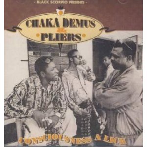 Chaka Demus & Pliers - Consciousness a Lick [UK-Import]