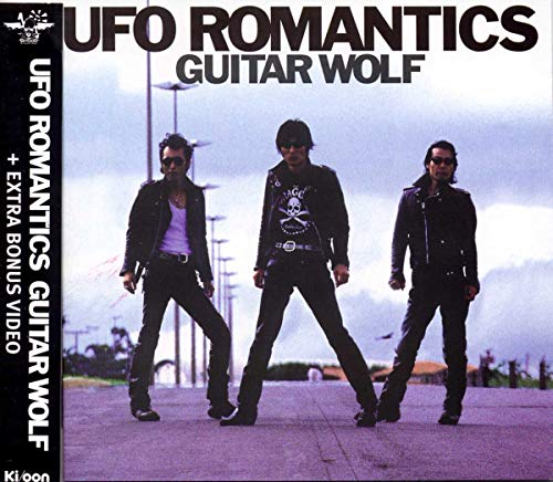 Guitar Wolf - UFO Romantics