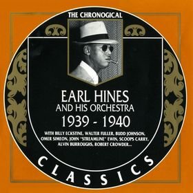 Hines , Earl - Classics 1939 - 1940