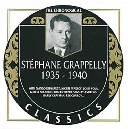 Grappelly , Stephane - 1935 - 1940 - The Chronogical (Classics 708)