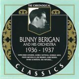Berigan , Bunny - 1937 - 1938 - The Chronogical (Classics 785)