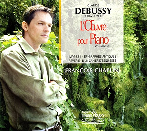Debussy , Claude - L'OEuvre Pour Piano 4 - Images II / Epigraphes Antiques / Reverie / D'Un Cahier D'Esquisses (Chaplin)