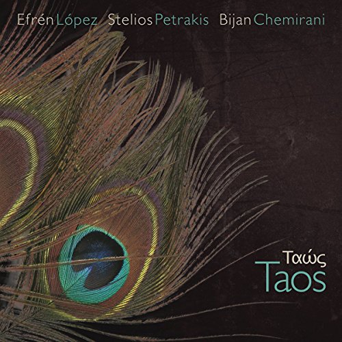 Lopez , Efren / Petrakis , Stelios / Chemirani , Bijan - Taos