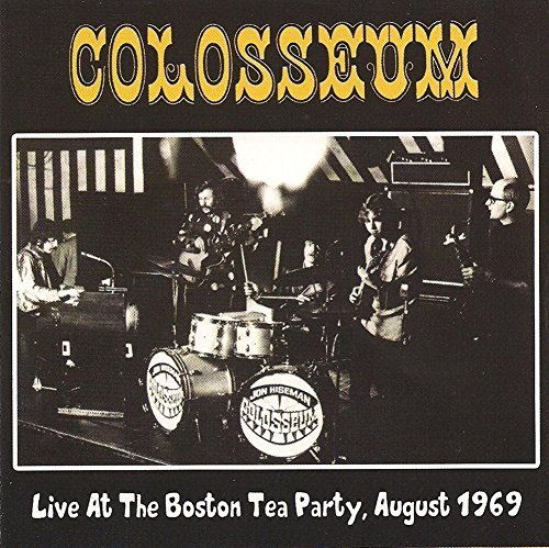 Colosseum - Live At The Boston Tea Party, August 1969