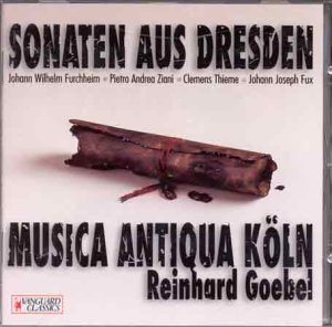 Goebel , Reinhard & Musica Antiqua Köln - Sonaten aus Dresden von Furchheim, Ziani, Thieme & Fux