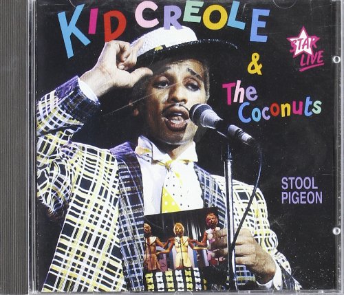 Kid Creole & The Coconuts - Stool Pigeon
