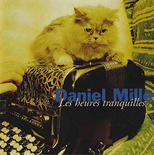 MIlle , Daniel - Les Heures Tranquilles