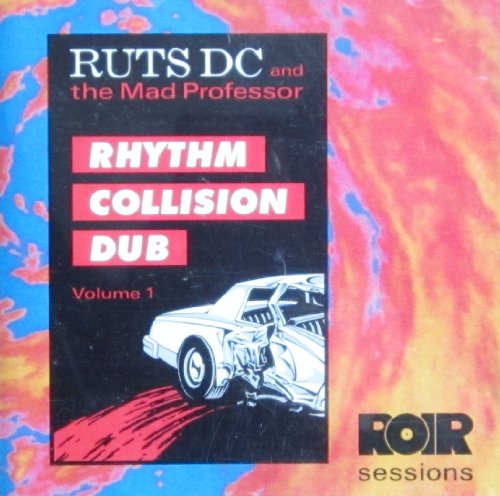 Ruts DC - Rhythm Collision Dub 1 (Ruts DC Meets Mad Professor)