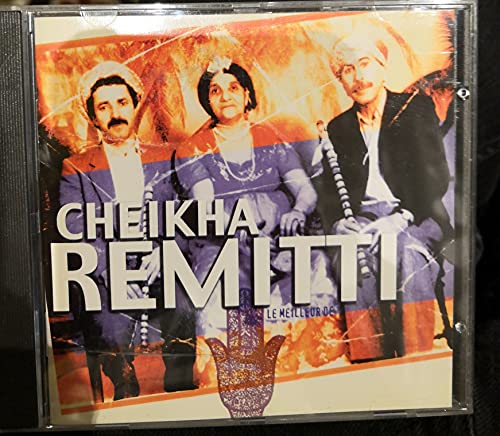 Remitti , Cheikha - Le Meilleur De