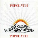 Popol Vuh - Seligpreisung