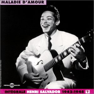 Salvador , Henri - Maladie d Amour