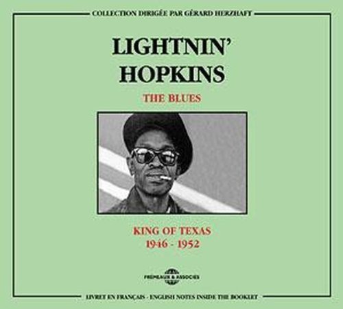 Lightnin' Hopkins - King of Texas (1946-1952)