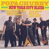 Popa Chubby - Presents The New York City Blues