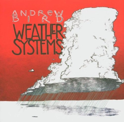 Bird , Andrew - Weather Systems