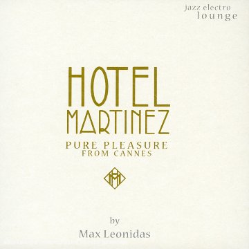 Sampler - Hotel Martinez - Pure Pleasure from Cannes