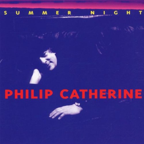 Philip Catherine - Summer Night
