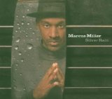 Miller , Marcus - Silver Rain