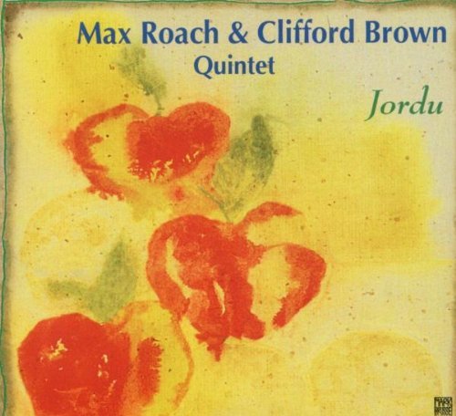 Roach , Max & Brown , Clifford - Jordu