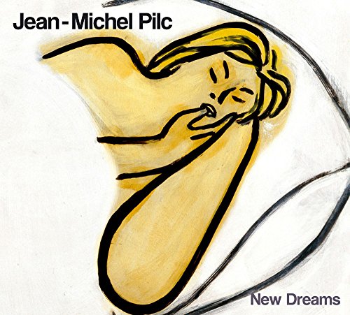 Pilc , Jean-Michel - New Dreams