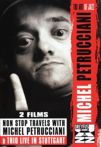 Petrucciani , Michel - Michel Petrucciani - Non Stop Travels With Roger Willemsen & Trio