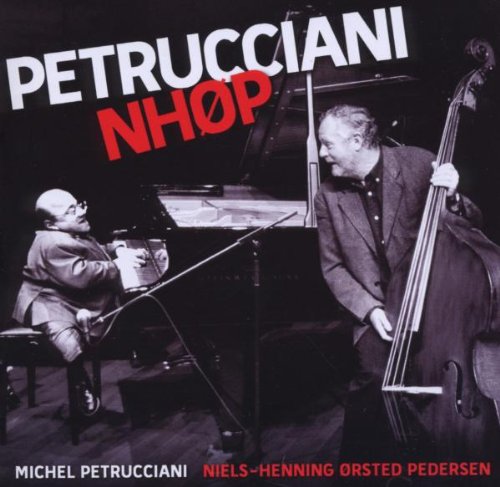 Petrucciani , Michel & Orsted Pedersen , Niels-Henning - Live in Copenhagen 1994