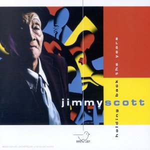 Jimmy Scott - Holding Back the Years