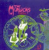 Morlocks , The - Bring on the Mesmeric Condition